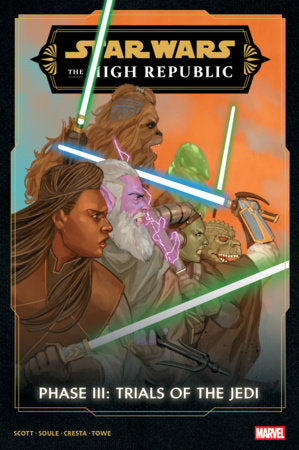 Star Wars: The High Republic Phase III - Trials Of The Jedi Omnibus Phil Noto Cover Hardcover by Cavan Scott