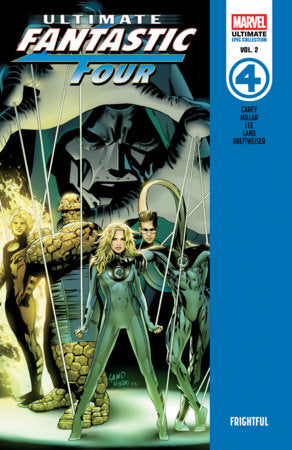Ultimate Fantastic Four Epic Collection: Frightful Paperback by Mike Carey