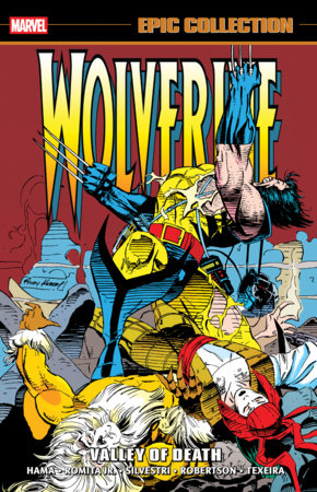 Wolverine Epic Collection: Valley Of Death Paperback by Larry Hama