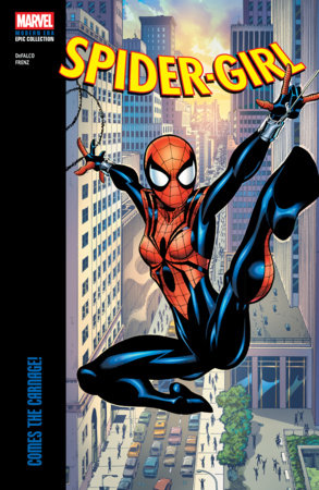 Spider-Girl Modern Era Epic Collection: Comes The Carnage! Paperback by Tom DeFalco