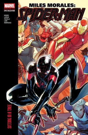 Miles Morales: Spider-Man Modern Era Epic Collection: Sitting In A Tree Paperback by Brian Michael Bendis