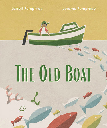 The Old Boat Hardcover by Jarrett Pumphrey