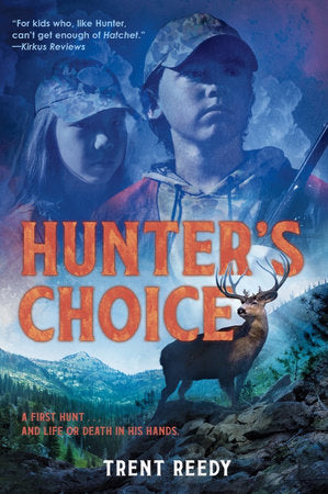 Hunter's Choice TR by Trent Reedy
