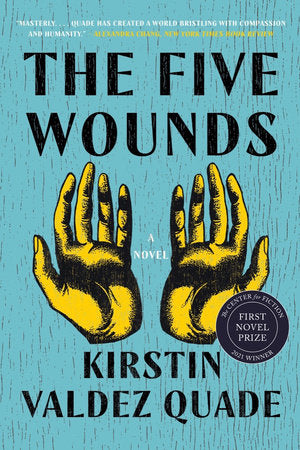 The Five Wounds TR by Kirstin Valdez Quade