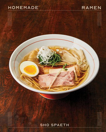 Homemade Ramen Hardcover by Sho Spaeth