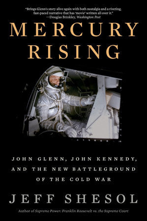 Mercury Rising TR by Jeff Shesol
