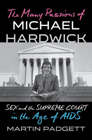 The Many Passions of Michael Hardwick Hardcover by Martin Padgett