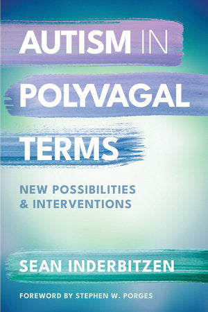 Autism in Polyvagal Terms Paperback by SeanM. Inderbitzen