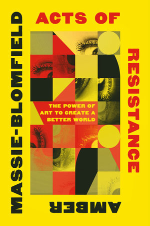 Acts of Resistance Paperback by Eleanor Amber Massie-Bloomfield
