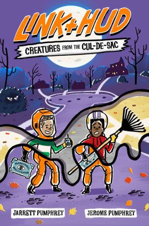 Link + Hud: Creatures from the Cul-de-Sac Hardcover by Jarrett Pumphrey