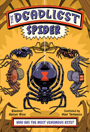 The Deadliest: Spider TR by Eleanor Spicer Rice