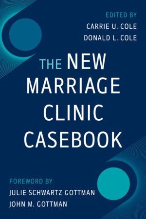 The New Marriage Clinic Casebook Paperback by Carrie Cole