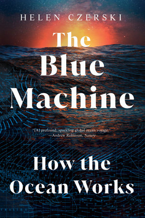 The Blue Machine Paperback by Helen Czerski