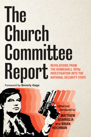 The Church Committee Report Hardcover by Matthew Guariglia