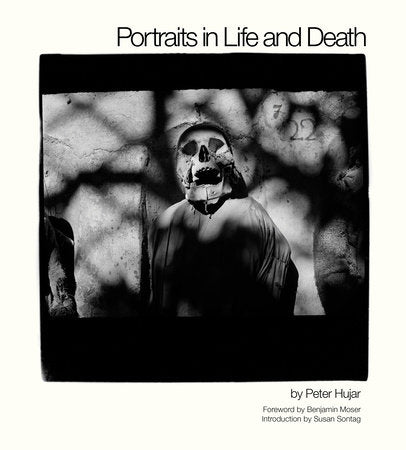 Portraits in Life and Death Hardcover by Peter Hujar