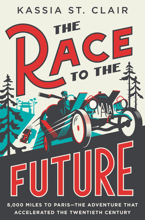 The Race to the Future Hardcover by Kassia St. Clair