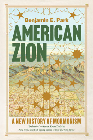 American Zion Paperback by Benjamin E. Park