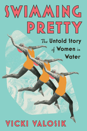 Swimming Pretty Paperback by Vicki Valosik