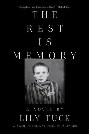 The Rest Is Memory TR by Lily Tuck