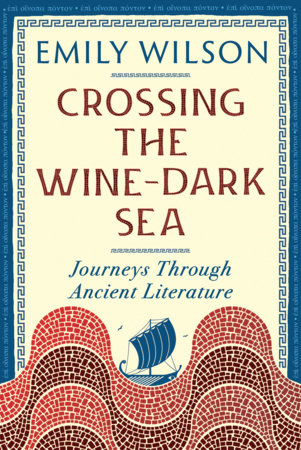 Crossing the Wine Dark-Sea Paperback by Emily Wilson