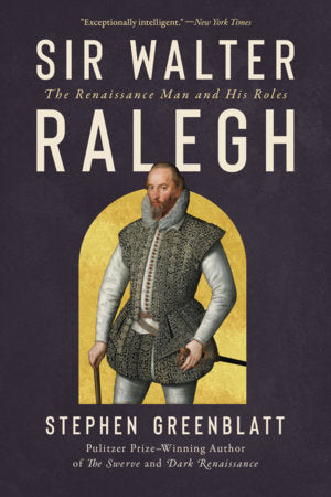 Sir Walter Ralegh Paperback by Stephen Greenblatt