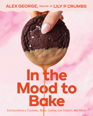 In the Mood to Bake Hardcover by Alex George