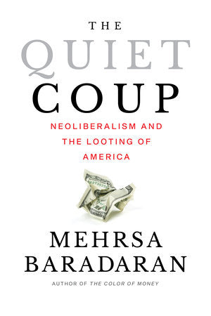 The Quiet Coup Paperback by Mehrsa Baradaran
