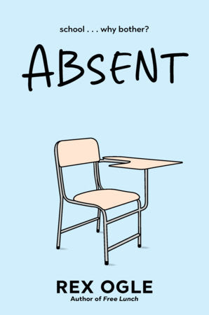 Absent Hardcover by Rex Ogle