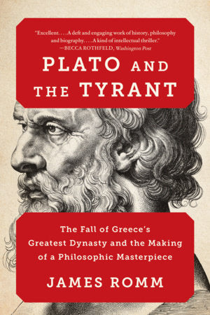 Plato and the Tyrant Paperback by James Romm