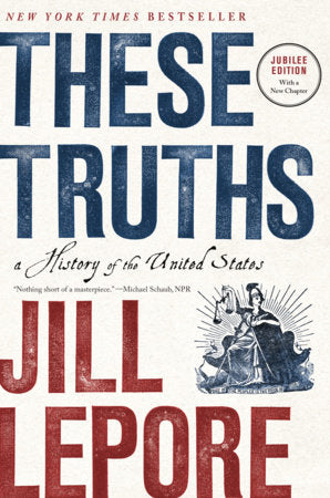 These Truths Paperback by Jill Lepore