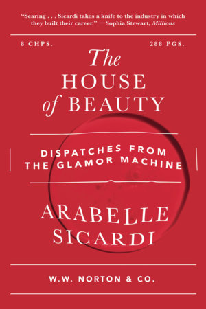 The House of Beauty Paperback by Arabelle Sicardi