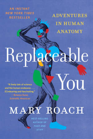 Replaceable You Paperback by Mary Roach