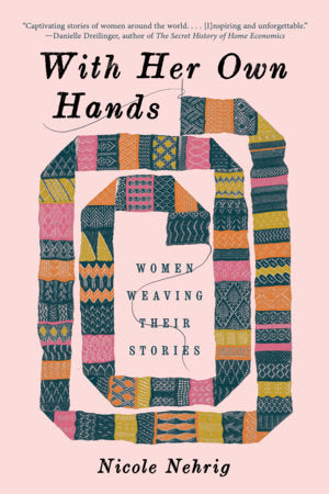 With Her Own Hands Paperback by Nicole Nehrig