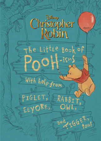 Christopher Robin: The Little Book of Poohisms Hardcover by Brittany Rubiano