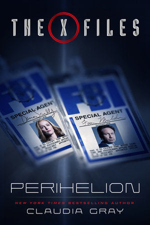 The X-Files: Perihelion Hardcover by Claudia Gray