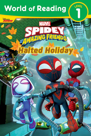 World of Reading: Spidey and His Amazing Friends: Halted Holiday Paperback by Steve Behling