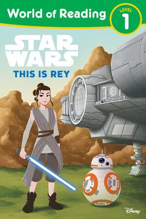World of Reading: Star Wars: This is Rey Paperback by Lucasfilm Press