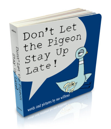 Don't Let the Pigeon Stay Up Late! (Board Book) Board Book by Mo Willems
