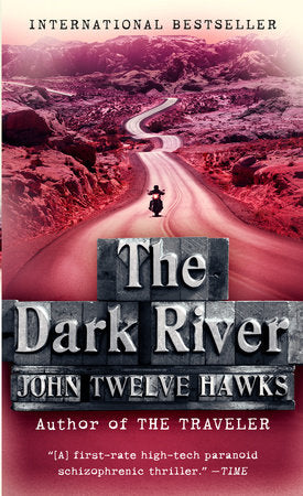 The Dark River Paperback by John Twelve Hawks