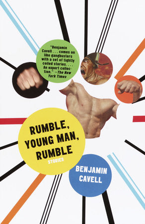 Rumble, Young Man, Rumble Paperback by Benjamin Cavell