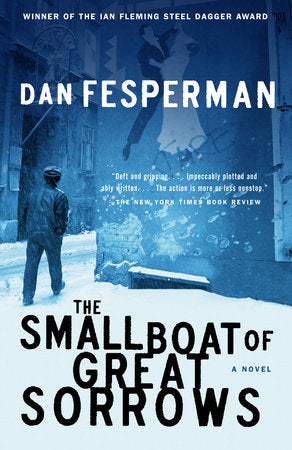 The Small Boat of Great Sorrows Paperback by Dan Fesperman