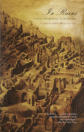 In Ruins Paperback by Christopher Woodward