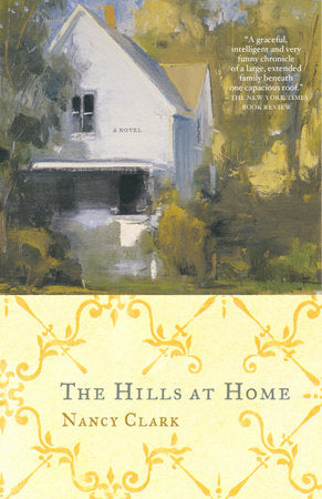 The Hills at Home Paperback by Nancy Clark