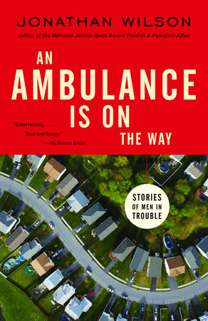 An Ambulance Is on the Way Paperback by Jonathan Wilson