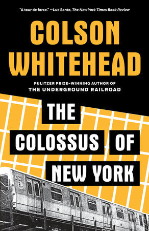 The Colossus of New York Paperback by Colson Whitehead