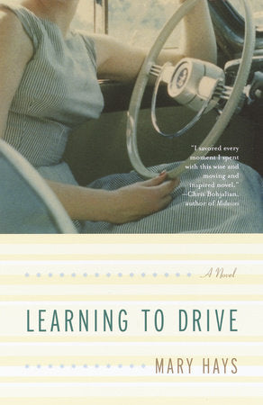 Learning to Drive Paperback by Mary Hays