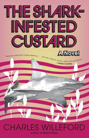 The Shark-Infested Custard Paperback by Charles Willeford