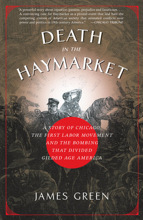 Death in the Haymarket Paperback by James Green