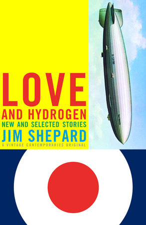 Love and Hydrogen Paperback by Jim Shepard