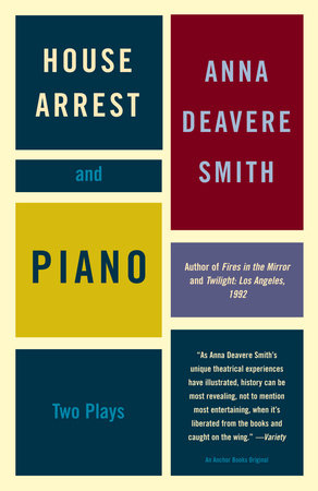House Arrest and Piano Paperback by Anna Deavere Smith